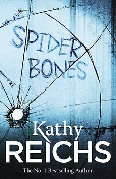 Spider Bones (Temperance Brennan 13) - Kathy Reichs