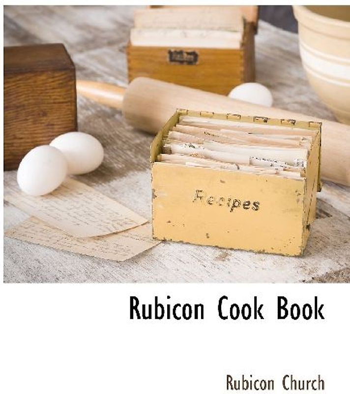 Rubicon Cook Book