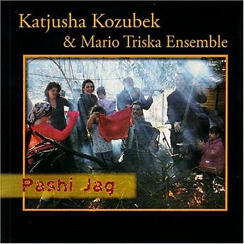 Katjusha Kozubek - Pashi Jag (Roma & Sinti)
