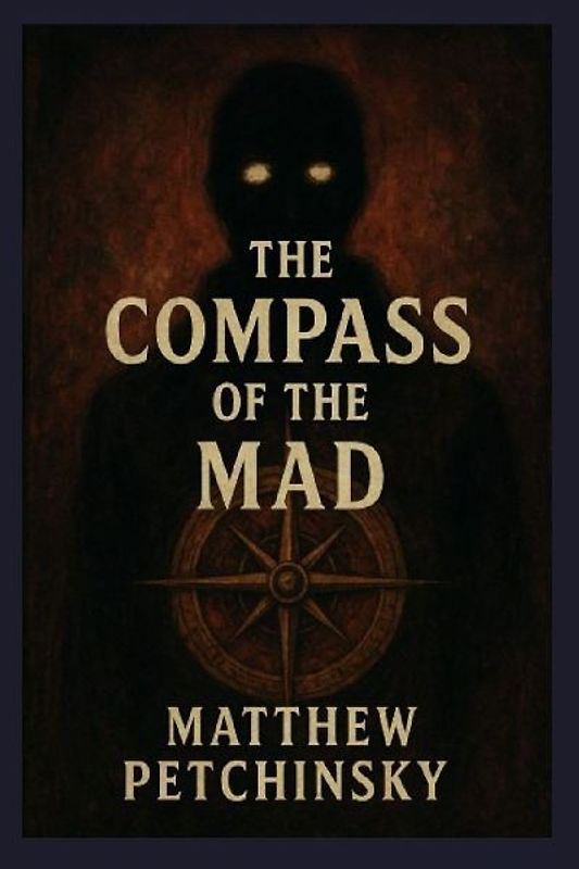 The Compass of the Mad