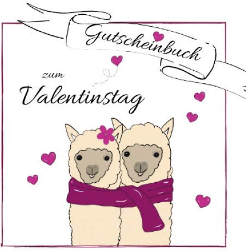 Gutscheinbuch zum Valentinstag: 12 individuell gestaltete Gutscheine | farbiges Gutscheinheft zum Ausfüllen | Geschenkbücher für Verliebte | Editon: Lama