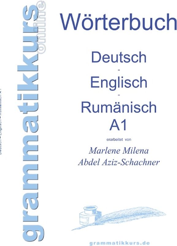 Wörterbuch Deutsch - Englisch - Rumänisch A1