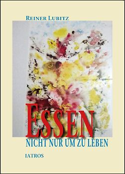 Essen nicht nur um zu leben