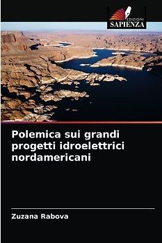 Polemica sui grandi progetti idroelettrici nordamericani