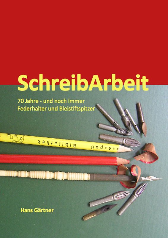 SchreibArbeit 70 Jahre - und noch immer Federhalter und Bleistiftspitzer