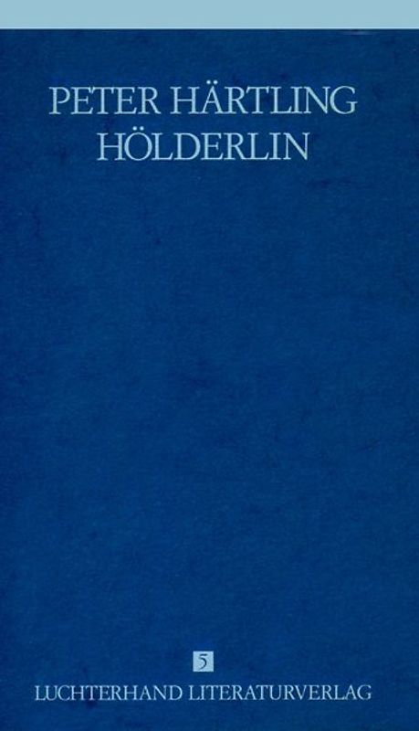 Lebensläufe von Dichtern - Hölderlin