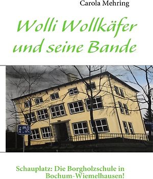 Wolli Wollkäfer und seine Bande