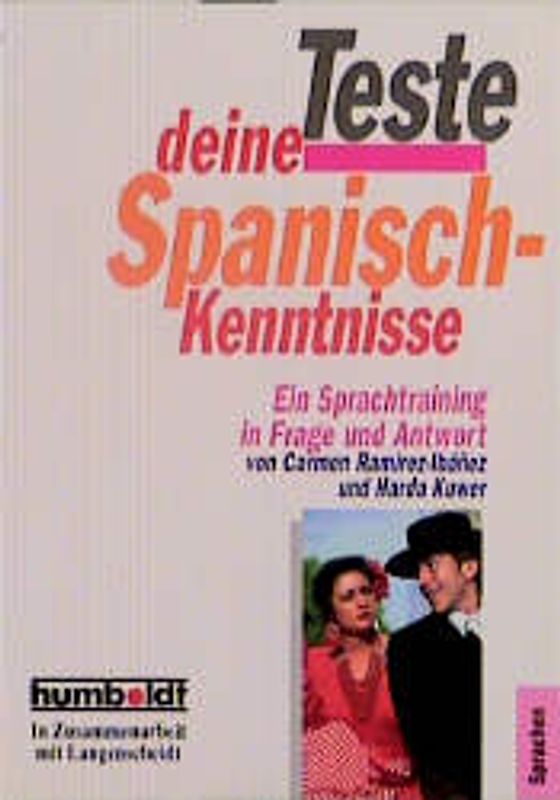 Teste deine Spanisch-Kenntnisse. Ein Sprachtraining in Frage und Antwort