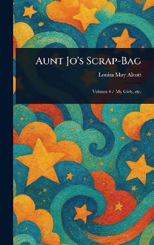 Aunt Jo's Scrap-Bag