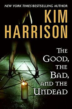 The Good, the Bad, and the Undead (Hollows, 2)