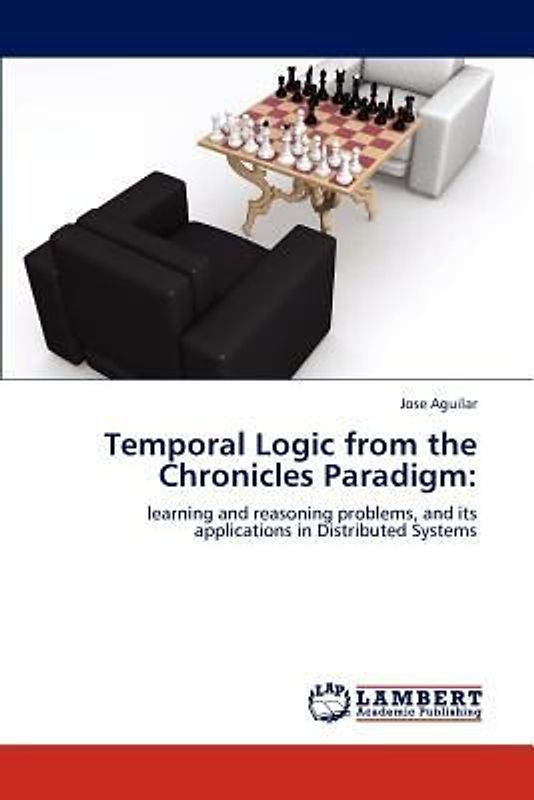 Temporal Logic from the Chronicles Paradigm: