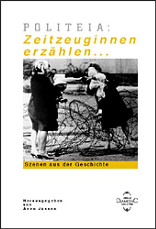 Politeia: Zeitzeuginnen erzählen