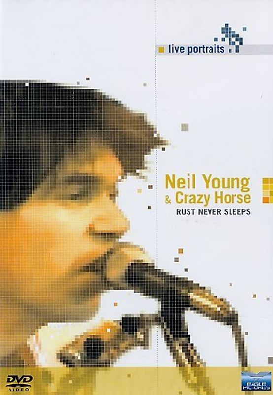 Neil Young and Crazy Horse - Rust Never Sleeps DVD