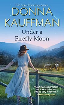 Under a Firefly Moon (Firefly Lake, Band 1)