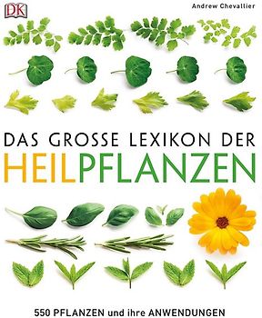 Das große Lexikon der Heilpflanzen