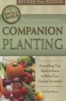 The Complete Guide to Companion Planting