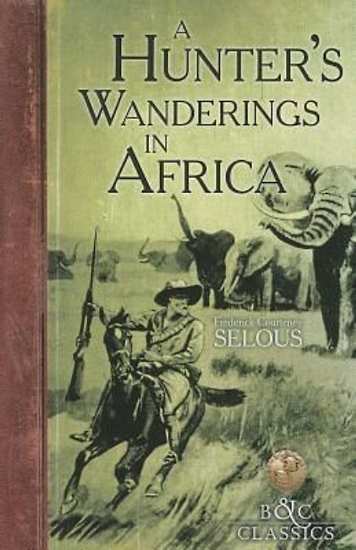 A Hunter's Wanderings in Africa