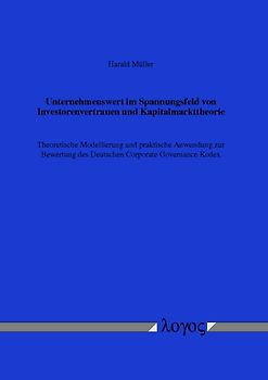 Unternehmenswert im Spannungsfeld von Investorenvertrauen und Kapitalmarkttheorie
