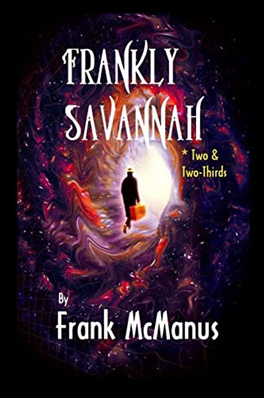 Frankly Savannah *Two & Two-Thirds