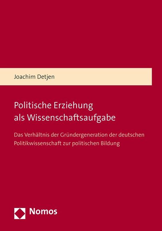 Politische Erziehung als Wissenschaftsaufgabe