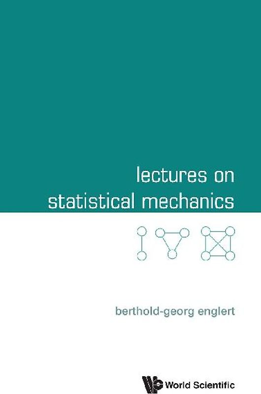 LECTURES ON STATISTICAL MECHANICS