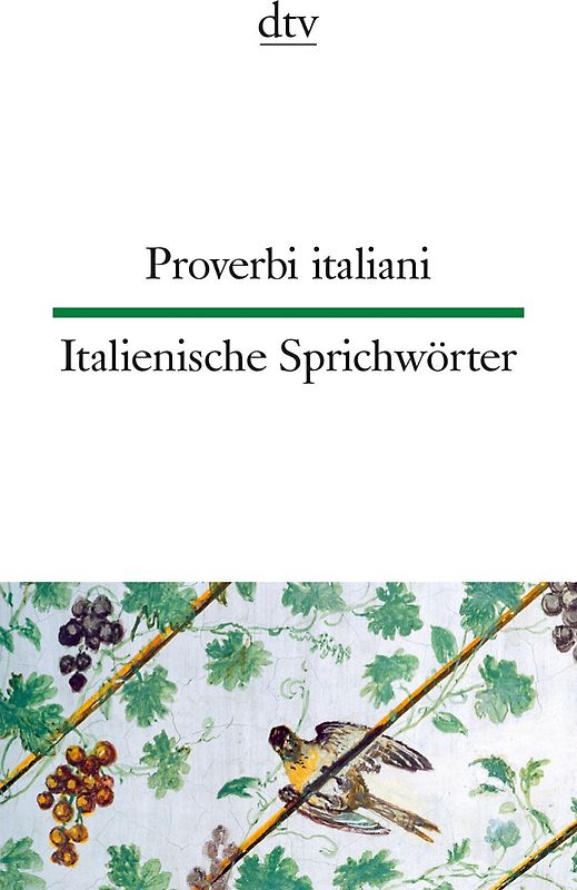 Proverbi italiani Italienische Sprichwörter