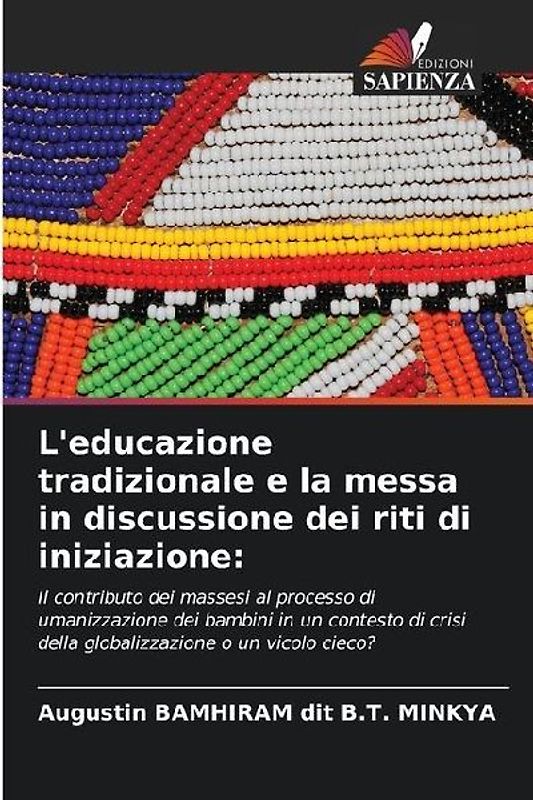 L'educazione tradizionale e la messa in discussione dei riti di iniziazione: