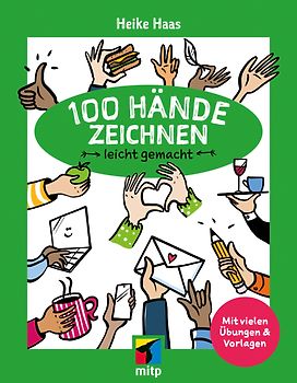 100 Hände zeichnen leicht gemacht