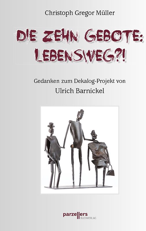 Die Zehn Gebote: Lebensweg?!