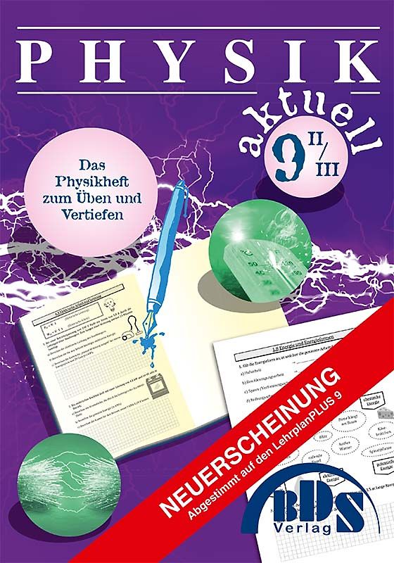 Physik aktuell 9 II Vorbereitung