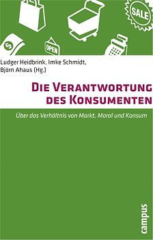 Die Verantwortung des Konsumenten