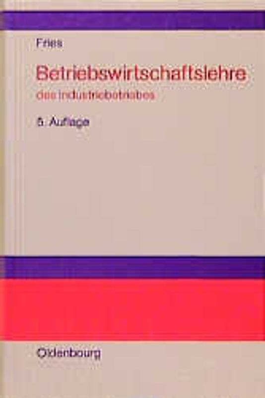 Betriebswirtschaftslehre des Industriebetriebes