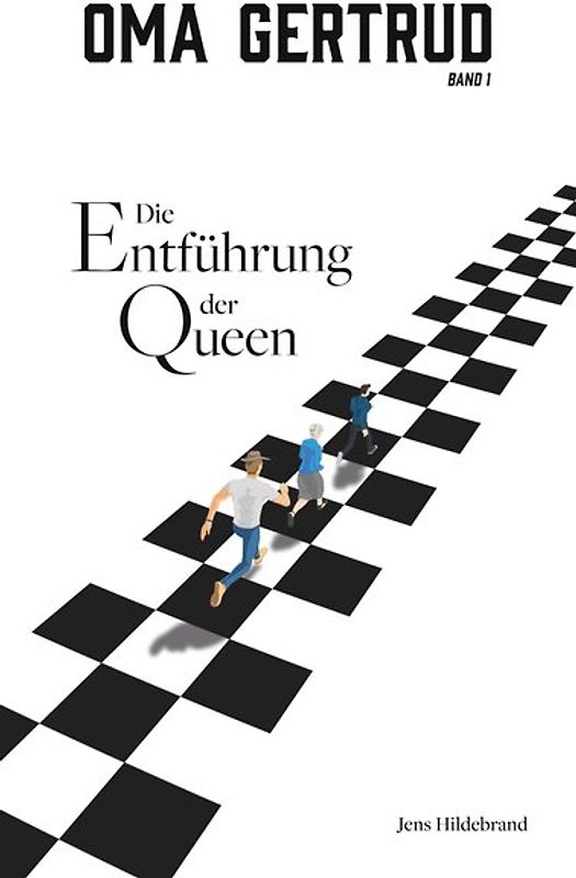 Oma Gertrud und die Entführung der Queen