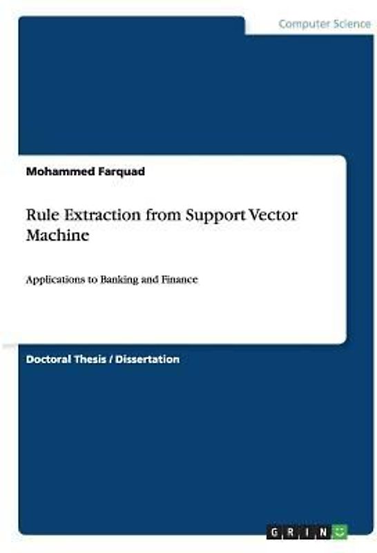Rule Extraction from Support Vector Machine