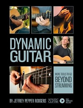 Dynamic Guitar: More Tools to Go Beyond Strumming - Book with Video Downloads
