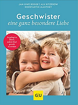 Geschwister – eine ganz besondere Liebe