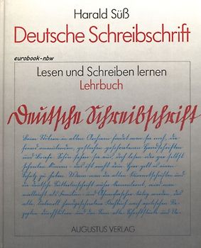 Deutsche Schreibschrift lesen und schreiben lernen. Lehrbuch