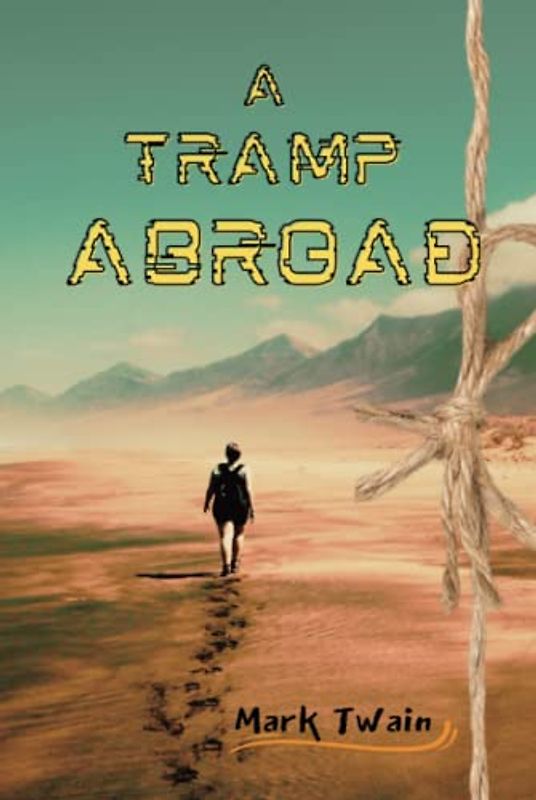 A Tramp Abroad Annotated