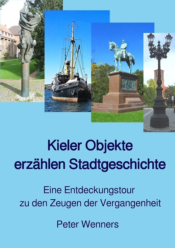 Kieler Objekte erzählen Stadtgeschichte