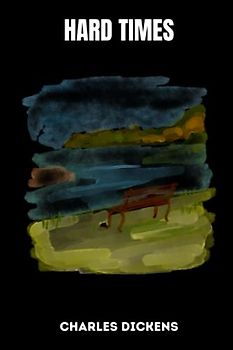 hard times by charles dickens