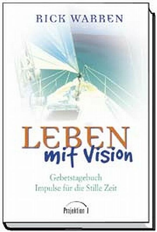 Gebetstagebuch - Leben mit Vision