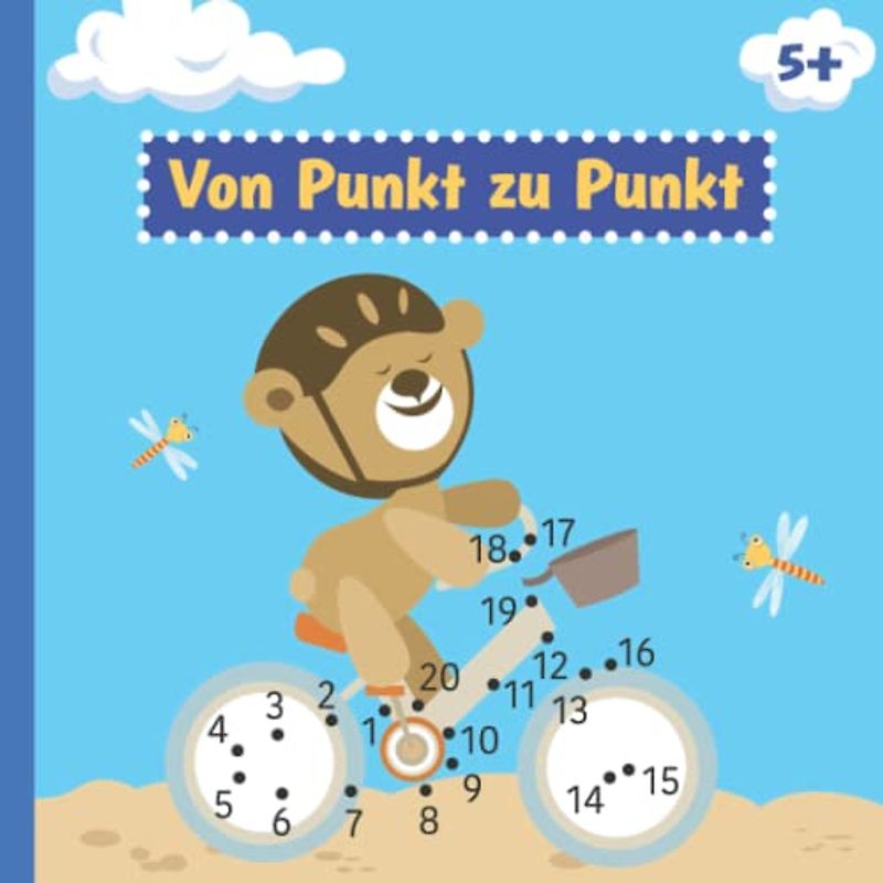 Von Punkt zu Punkt ab 5 Jahren - Farbige Rätsel für Mädchen und Jungen im Kindergarten, Vorschule und Schulanfänger: Zahlen 1-40, Punkte verbinden und ... von Punkt zu Punkt, Fehlersuche und mehr)