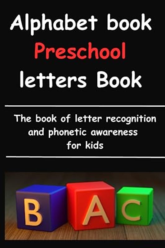 letters book - Adventures in Alphabet Land: The beginning of reading and writing teach the alphabet, The beginning of education Writing practice for ... Letter book by writing by hand for kids 3-13,