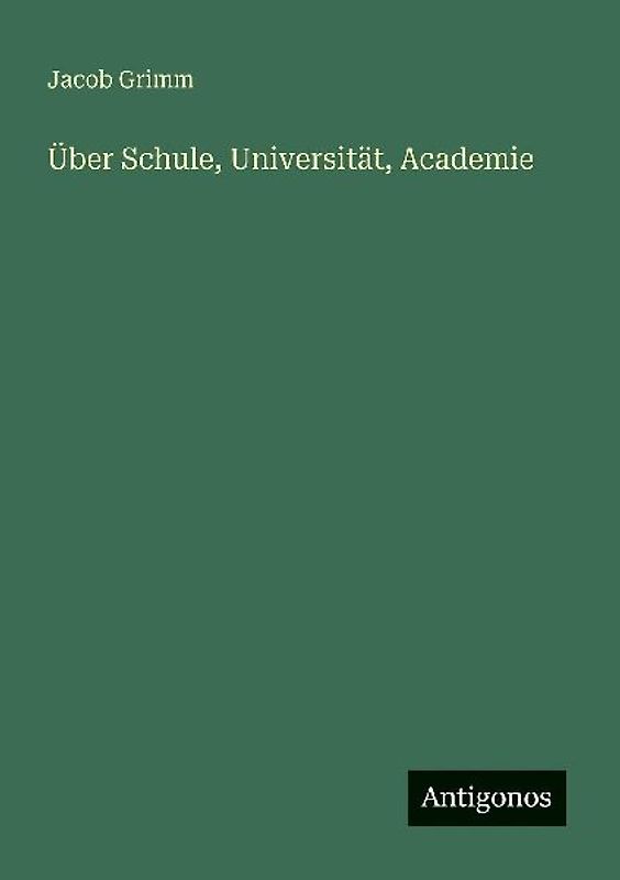 Über Schule, Universität, Academie