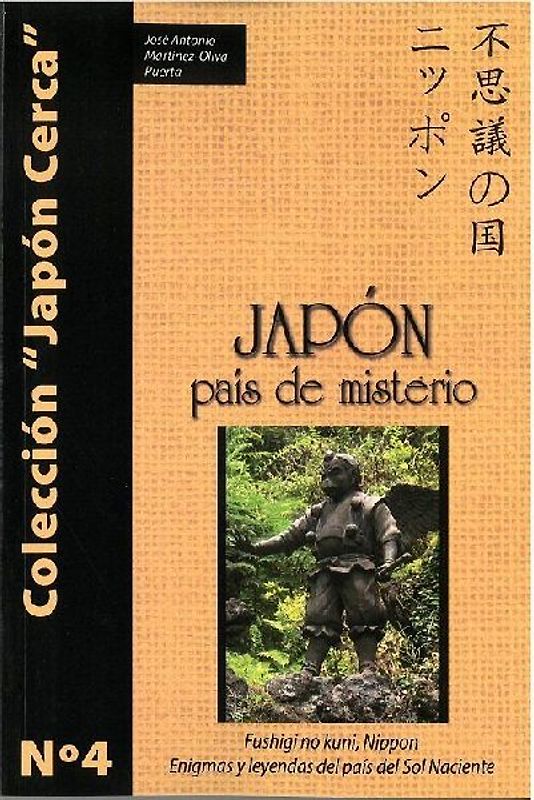 Japón, país de misterio : enigmas y leyendas del país del sol naciente
