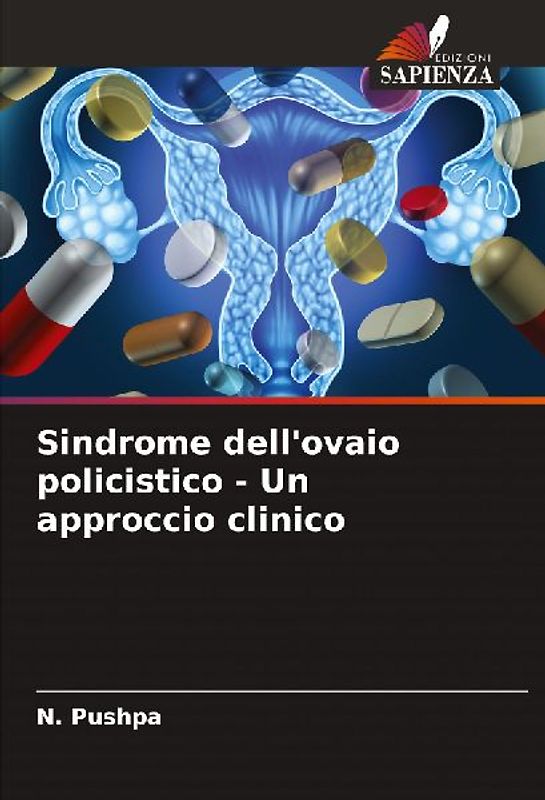 Sindrome dell'ovaio policistico - Un approccio clinico