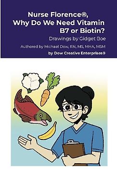 Nurse Florence®, Why Do We Need Vitamin B7 or Biotin?