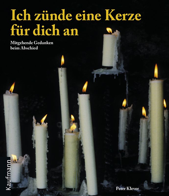 Ich zünde eine Kerze für dich an