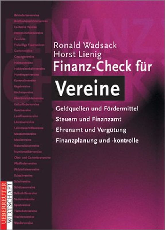 Finanz-Check für Vereine. Geldquellen und Fördermittel - Steuern und Finanzamt - Ehrenamt und Vergütung - Finanzplanung und -kontrolle