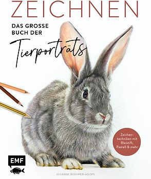 Zeichnen – Das große Buch der Tierporträts